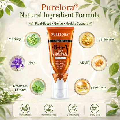 𝐎𝐟𝐟𝐢𝐜𝐢𝐚𝐥 𝐁𝐫𝐚𝐧𝐝 𝐒𝐭𝐨𝐫𝐞 |PURELORA® Moringa & Berberine 8-in-1 Body Sculpting & Bust Plumping Cream Smooth · Firm · Tone · Sculpt · Refresh · Hydrate · Plump · Lift